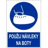 Cedule POUŽIJ NÁVLEKY NA BOTY 1