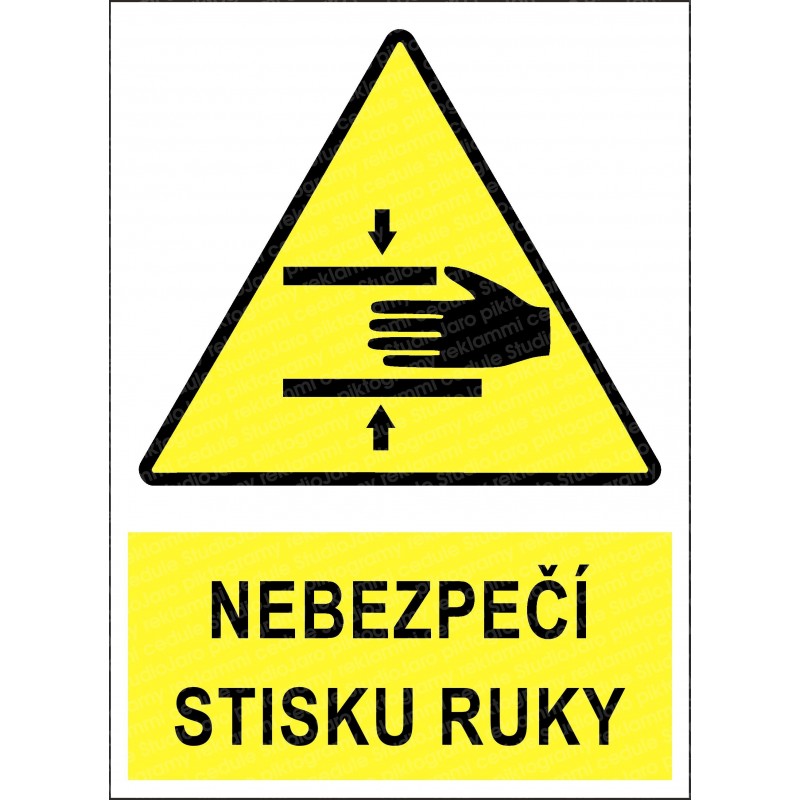 Cedule NEBEZPEČÍ STISKU RUKY 1