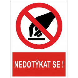 Cedule NEDOTÝKAT SE 2