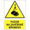 Cedule POZOR NA ZAVĚŠENÉ BŘEMENO 1