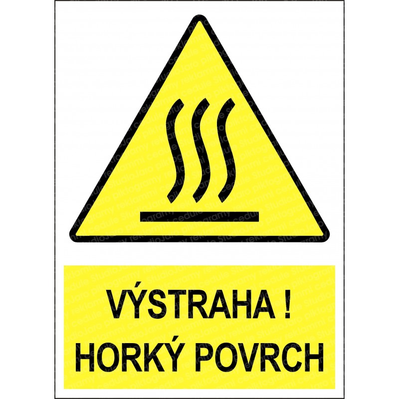 Cedule VÝSTRAHA ! HORKÝ POVRCH 1
