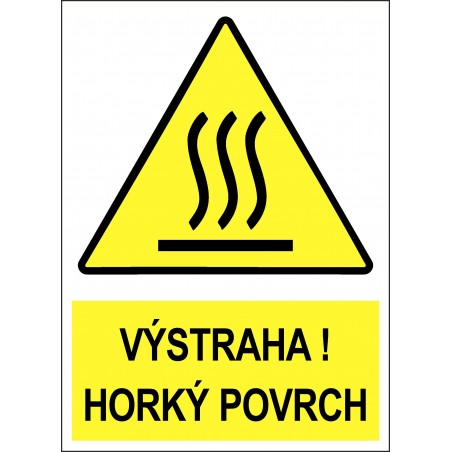 Cedule VÝSTRAHA ! HORKÝ POVRCH 1