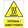 Cedule VÝSTRAHA ! HORKÝ POVRCH 1