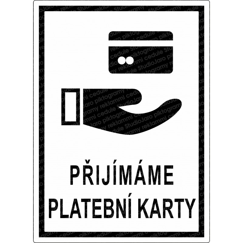 Cedule PŘIJÍMÁME PLATEBNÍ KARTY 1