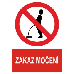 Cedule ZÁKAZ MOČENÍ 1