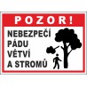 Cedule NEBEZPEČÍ PÁDU VĚTVÍ A STROMŮ 2
