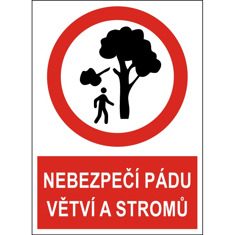 Cedule NEBEZPEČÍ PÁDU VĚTVÍ A STROMŮ 4