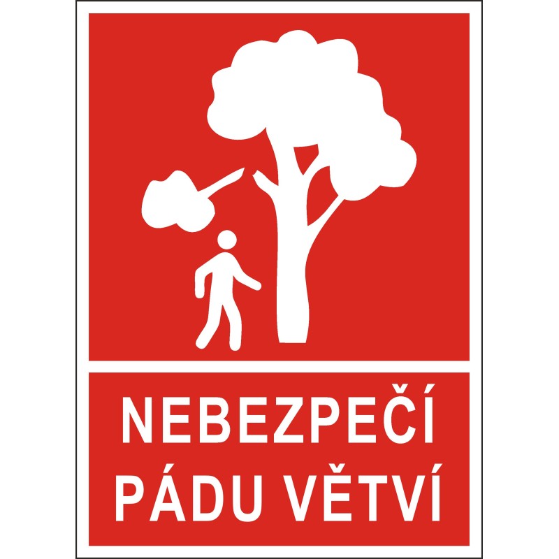 Cedule NEBEZPEČÍ PÁDU VĚTVÍ 1