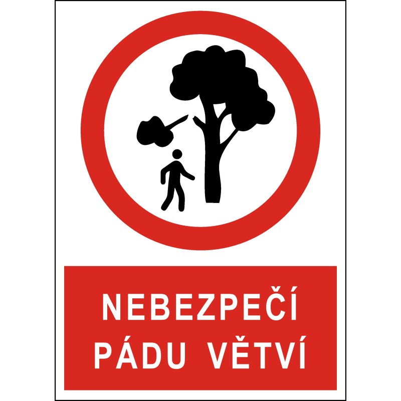 Cedule NEBEZPEČÍ PÁDU VĚTVÍ 2